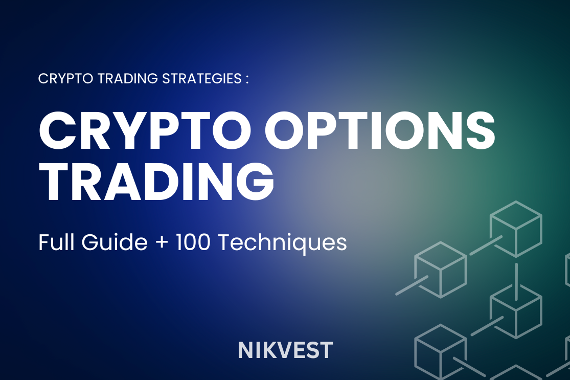 Crypto Options Trading strategy + 100 techniques