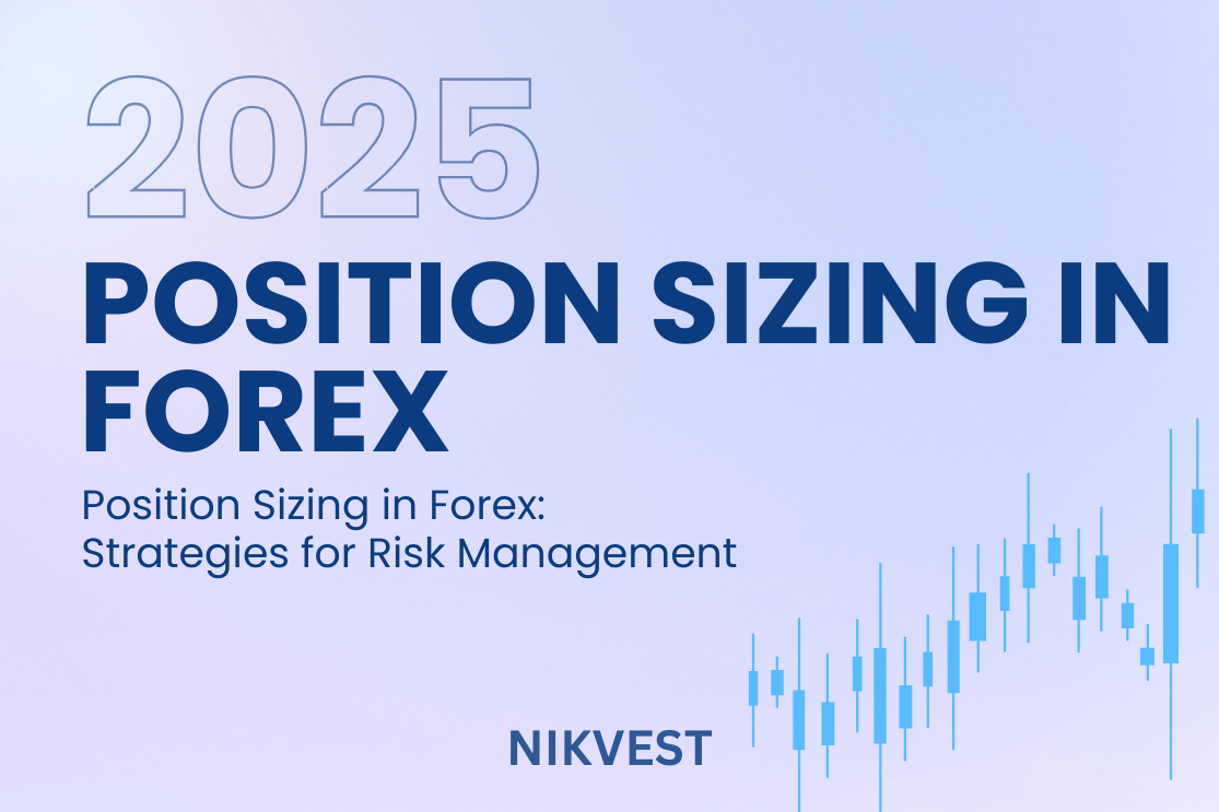 Position Sizing in Forex: Strategies for Risk Management