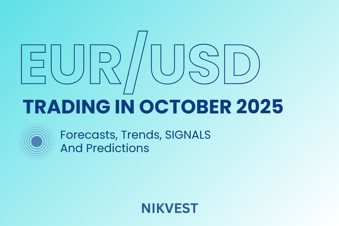 Trading EUR/USD in October 2025: Forecasts, Trends & Predictions