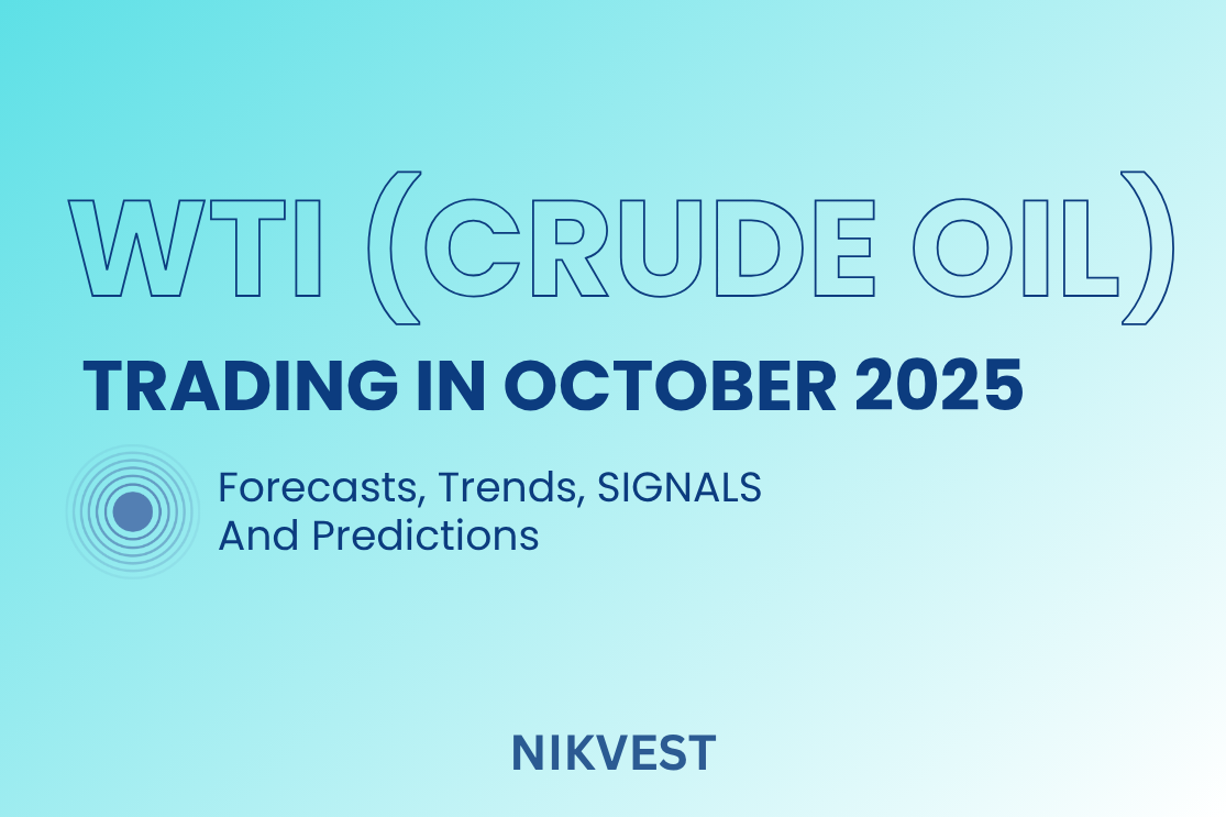 Trading WTI (Crude Oil) in October 2025: Forecasts, Trends, Signals & Predictions