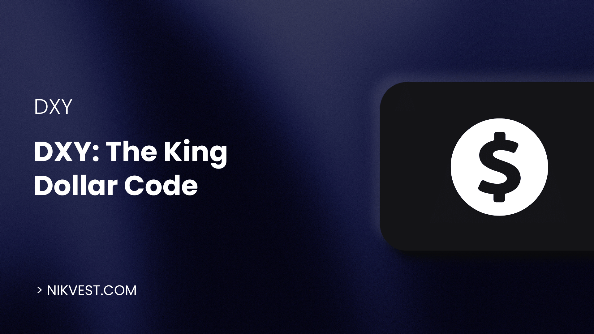 The King Dollar Code: A Masterclass on DXY Analysis for Total Market Dominance