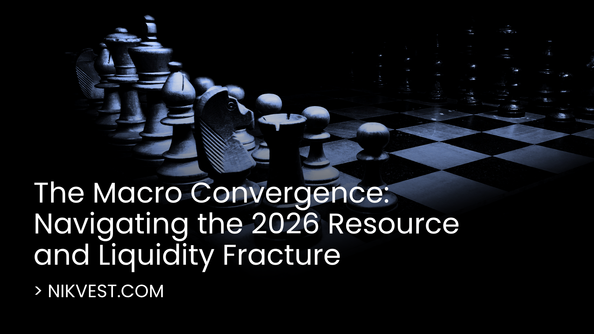 The Macro Convergence: Navigating the 2026 Resource and Liquidity Fracture
