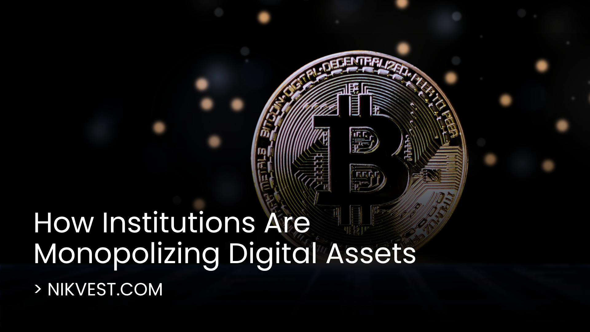 The Great Wealth Transfer: How Institutions Are Monopolizing Digital Assets